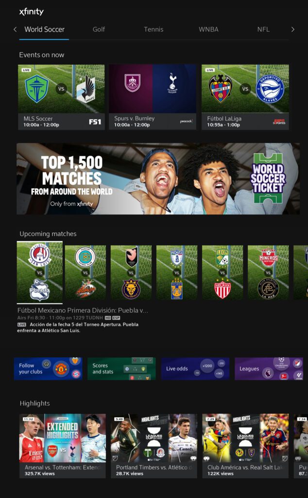 Soccer fans can watch games today from across the world with Xfinity’s World Soccer Ticket. More than just soccer, sports fans will be able to keep up with scores, standings and soccer news from their favorite teams or players.